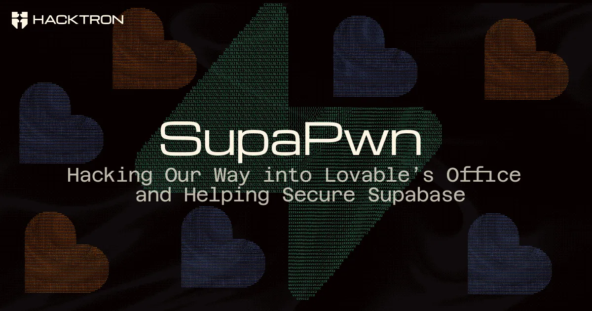 SupaPwn: Hacking Our Way into Lovable's Office and Helping Secure Supabase